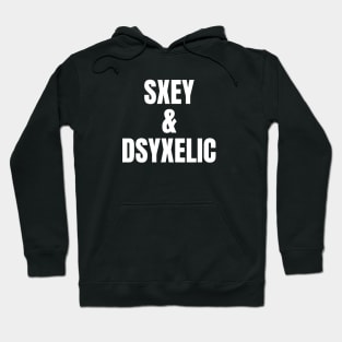 Sxey & Dyslexia Hoodie